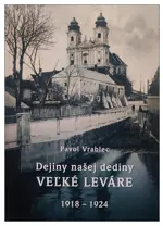Kniha o histórii Levár je nominovaná na knihu Záhoria – poďme hlasovať
