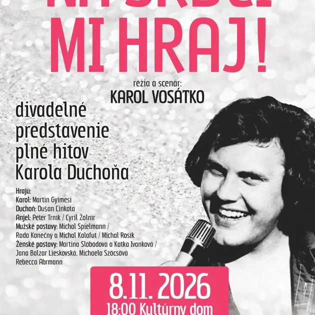 Divadelné predstavenie Na srdci mi hraj!