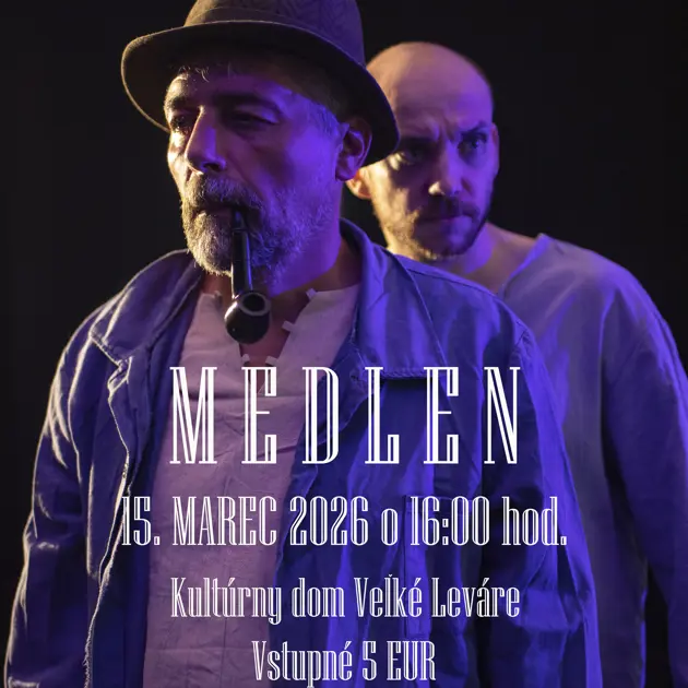 Pozvánka na divadelné predstavenie MEDLEN 